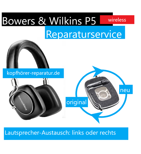 Bowers & Wilkins P5 wireless (Lautsprecher-Austausch: links oder rechts)