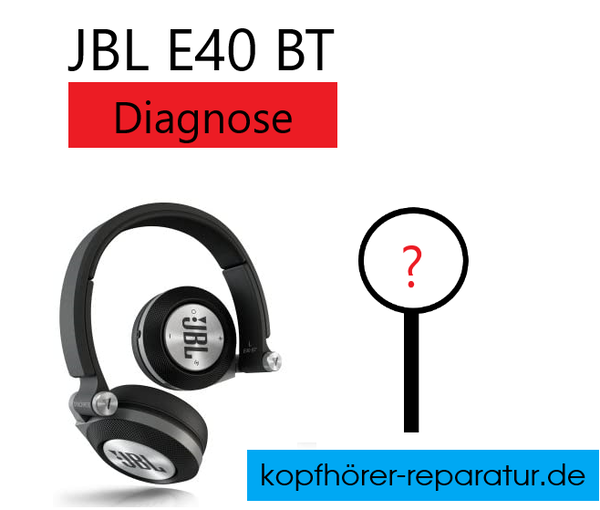JBL E40 BT: Diagnose