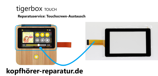 Tigerbox Touch: Touchscreen-Austausch
